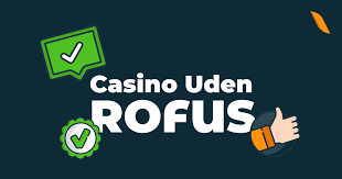Casino Uden Om Rufus En Guide til Ukontrollerede Spiloplevelser