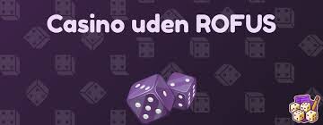 Casino Online Uden Om Rufus Din Guide til Spiloplevelser -1619562356