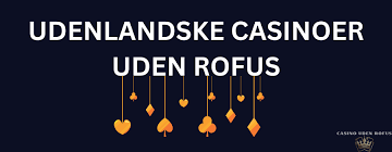 Bedste Online Casino Uden Rufus Spil Uden Bekymringer