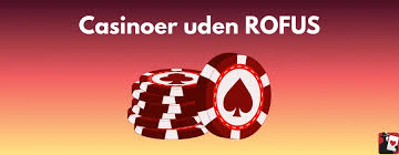 Oplev Online Casinoer Uden ROFUS Spil Uden Bekymringer
