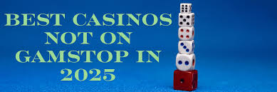 Discovering Good Casinos Not on GamStop